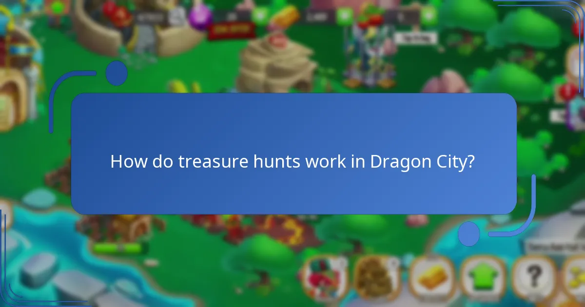 How do treasure hunts work in Dragon City?